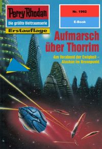 Perry Rhodan 1992: Aufmarsch ber Thorrim: Perry Rhodan-Zyklus "Materia" (Perry Rhodan-Erstauflage) (German Edition)