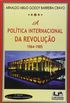 A Poltica Internacional da Revoluo 1964-1985