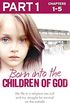 Born into the Children of God: Part 1 of 3: My life in a religious sex cult and my struggle for survival on the outside (English Edition)