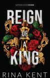 Reign of a King