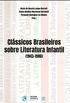 Clssicos brasileiros sobre literatura infantil (1943-1986)