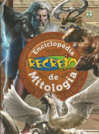 Enciclopédia Recreio de Mitologia 