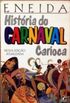 Histria do carnaval carioca