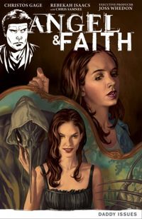 Angel & Faith: Daddy Issues