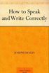 How to Speak and Write Correctly
