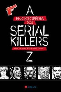 A enciclopdia dos serial killer