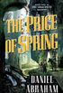 The Price of Spring: Book Four of The Long Price Quartet (English Edition)