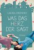 Was das Herz dir sagt (Friends First 1) (German Edition)