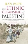 The Ethnic Cleansing Of Palestine
