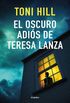 El oscuro adis de Teresa Lanza