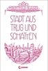 Stadt aus Trug und Schatten (Eisenheim-Dilogie 1) (German Edition)