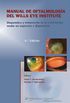 Manual de Oftalmologia del Wills Eye Institute: Diagnostico y Tratamiento de la Enfermedad en la Consulta y en Urgencias
