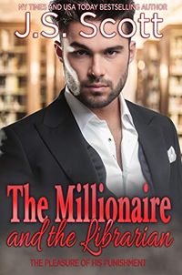 The Millionaire And The Librarian (The Pleasure Of His Punishment) (English Edition)