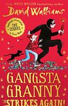 Gangsta Granny Strikes Again!: The amazing new sequel to GANGSTA GRANNY, 2021s latest childrens book by million-copy bestselling author David Walliams (English Edition)