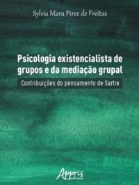 Psicologia existencialista de grupos e da mediao grupal