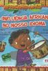 A influncia Africana no nosso idioma