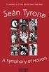 Sean Tyrone: A Symphony of Horrors (English Edition)