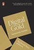 Digital Gold: The Untold Story of Bitcoin (English Edition)