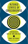 Altered States of Consciousness: Experiences Out of Time and Self (English Edition)