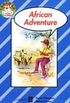 Stripey Short Stories: Level 3: African Adventure