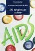 96 respostas sobre Aids
