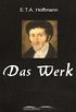 E.T.A. Hoffmann - Das Werk (German Edition)