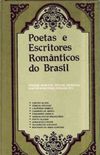 Poetas e Escritores Romnticos do Brasil