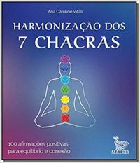 Harmonizao Dos 7 Chacras