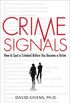 Crime Signals: How to Spot a Criminal Before You Become a Victim (English Edition)