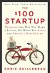 The $100 Startup: Reinvent the Way You Make a Living, Do What You Love, and Create a New Future (English Edition)