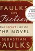 Faulks on Fiction (Includes 4 FREE Vintage Classics): Great British Characters and the Secret Life of the Novel (English Edition)