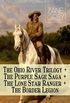 The Ohio River Trilogy + The Purple Sage Saga + The Lone Star Ranger + The Border Legion (7 Western Classics in One Volume): Adventure Novels (English Edition)