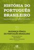 Histria do Portugus Brasileiro - Vol III