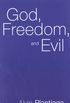 God, Freedom, and Evil