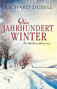 Der Jahrhundertwinter: Ein Weihnachtsroman (German Edition)