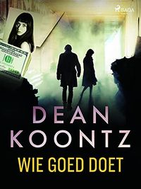 Wie goed doet (Dutch Edition)