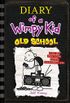 Old School (Diary of a Wimpy Kid #10) (English Edition)