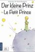 Der kleine Prinz  Le Petit Prince: Zweisprachig, mit fortlaufender Verlinkung des deutschen und franzsischen Textes (German Edition)