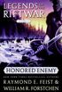 Honored Enemy: Legends of the Riftwar, Book 1 (English Edition)