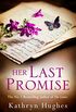 Her Last Promise: An absolutely gripping novel of the power of hope from the bestselling author of The Letter (English Edition)