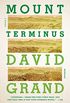 Mount Terminus: A Novel (English Edition)