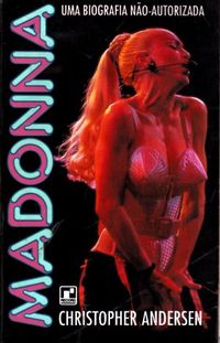 Madonna - Uma biografia no-autorizada