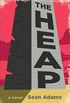 The Heap: A Novel (English Edition)