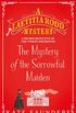 The Mystery of the Sorrowful Maiden (A Laetitia Rodd Mystery) (English Edition)