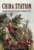 China Station: The British Militry in the Middle Kingdom, 18391997 (English Edition)