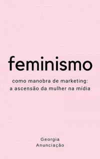 Feminismo como manobra de marketing