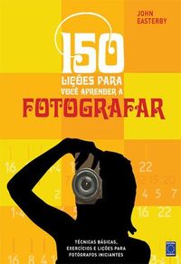 150 Lies Para Voc Aprender a Fotografar