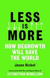 Less is More: How Degrowth Will Save the World (English Edition)