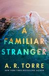 A Familiar Stranger
