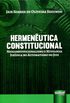 Hermenutica Constitucional. Neoconstitucionalismo e Mitologia Jurdica no Automatismo do Juiz